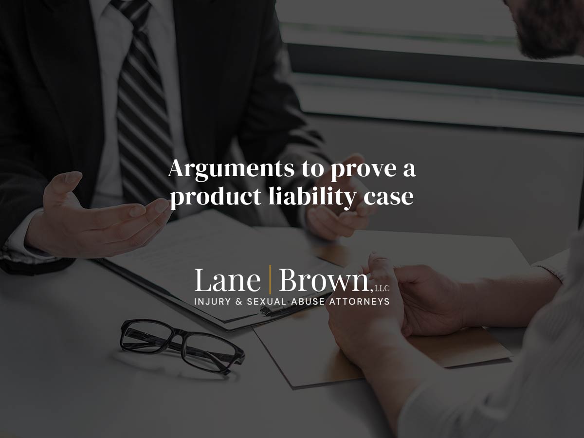 Arguments to prove a product liability case