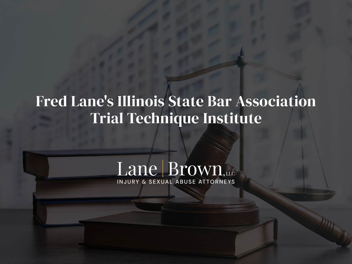 Fred Lane's Illinois State Bar Association Trial Technique Institute