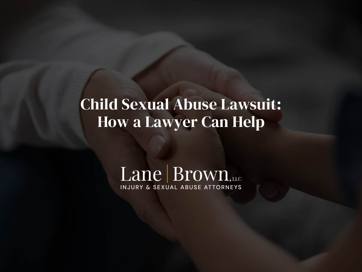 Child Sexual Abuse Lawsuit: How a Lawyer Can Help