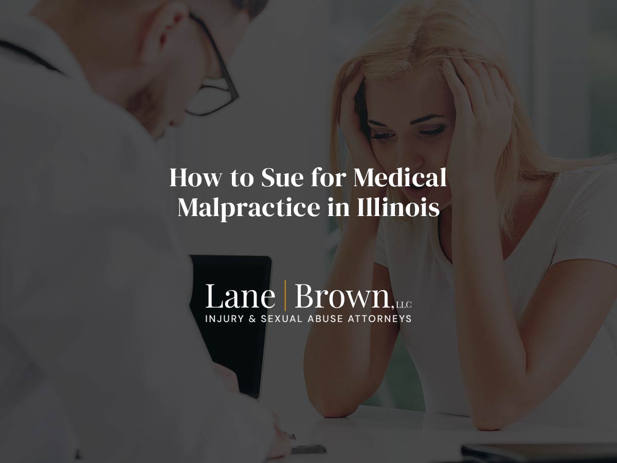 How to Sue for Medical Malpractice in Illinois