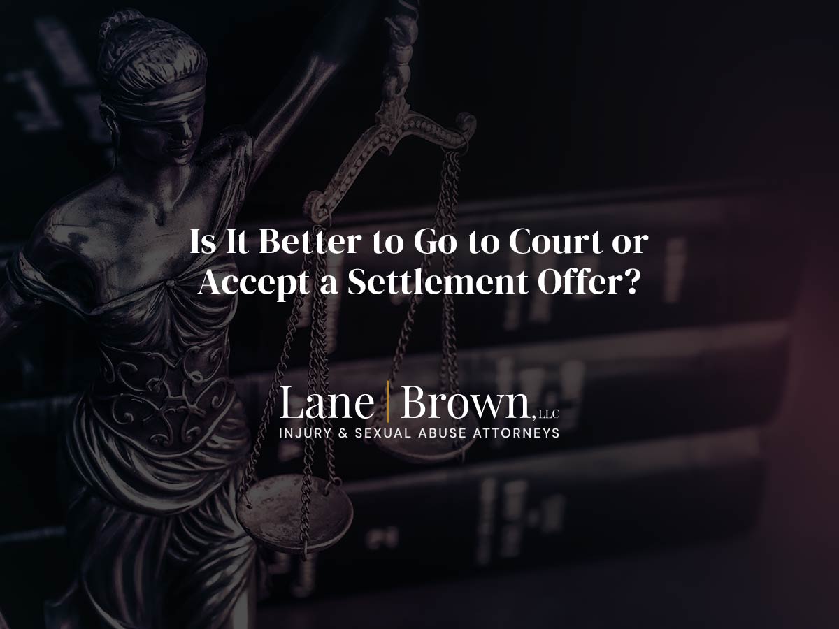 Is It Better to Go to Court or Accept a Settlement Offer?