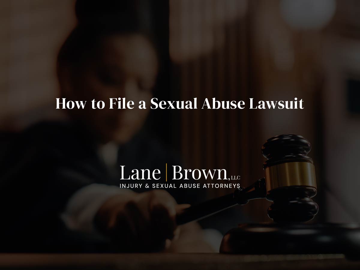 How to File a Sexual Abuse Lawsuit