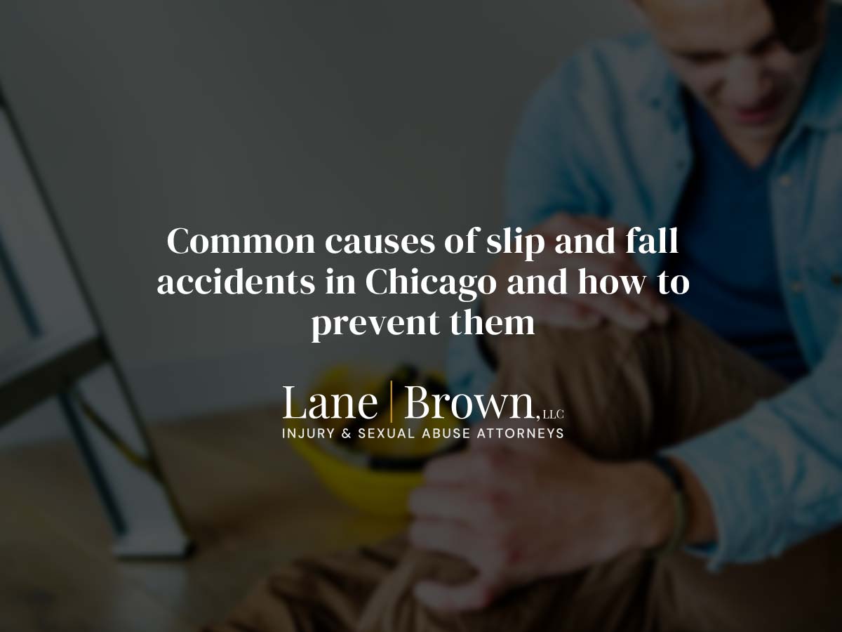 Common Causes of Slip and Fall Accidents in Chicago and How to Prevent Them | Lane Brown Law