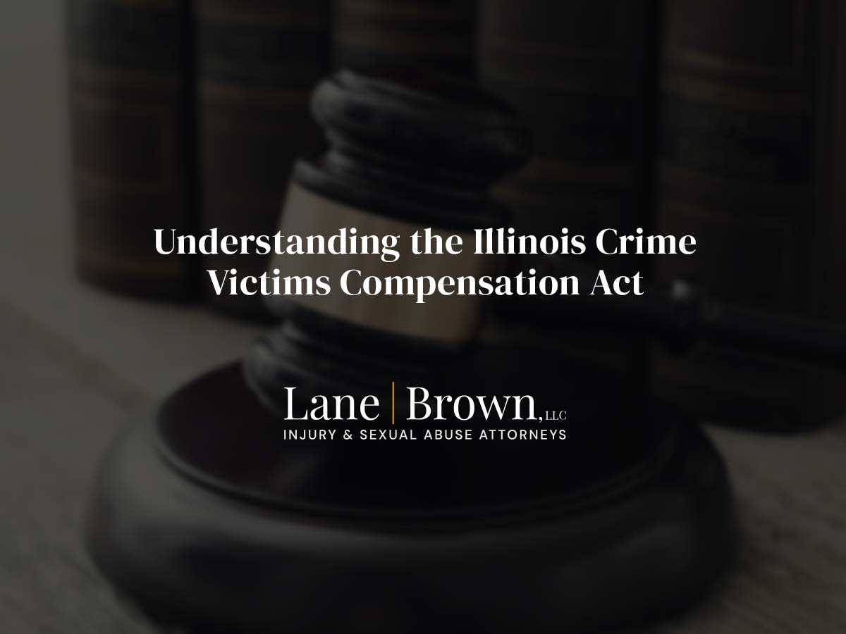 Illinois Crime Victims Compensation Act | Lane Brown, LLC