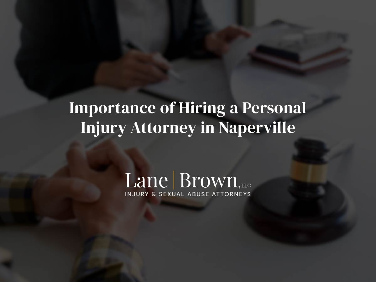 Importance of Seeking Legal Aid: The Benefits of Hiring a Personal Injury Attorney in Naperville