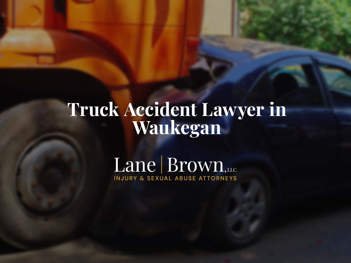 Truck Accident Lawyer in Waukegan, IL
